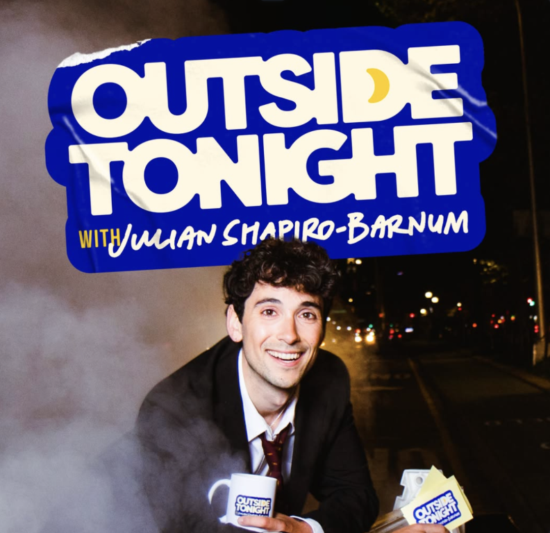 Outside Tonight with Julian Shapiro-Barnum official show artwork